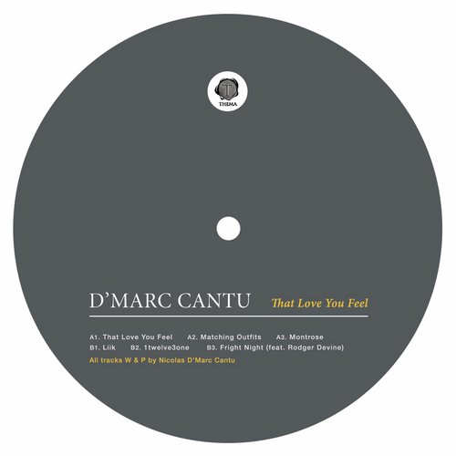 image cover: D'Marc Cantu - That Love You Feel / Thema