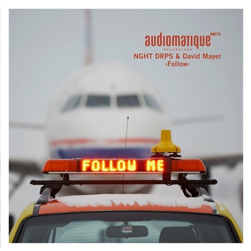 image cover: NGHT DRPS, David Mayer - Follow / Audiomatique Recordings / AM70