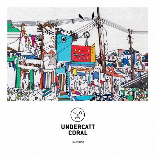 image cover: Undercatt - Coral / Last Night On Earth / LNOE050