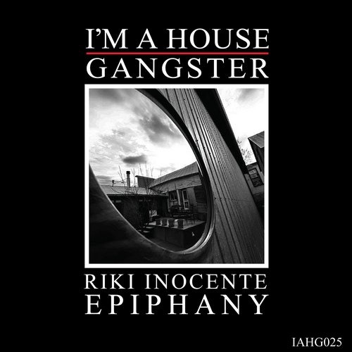 image cover: Riki Inocente - Epiphany / I'm a House Gangster / IAHG025