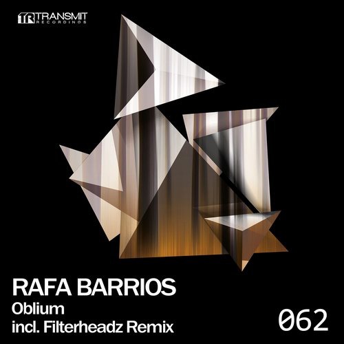 image cover: Rafa Barrios, Filterheadz - Oblium / Transmit Recordings / TRSMT062