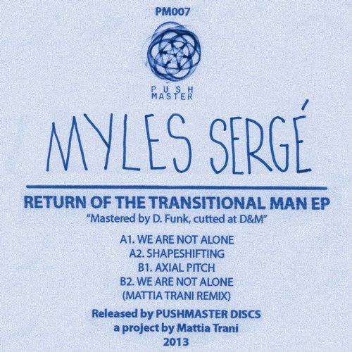 image cover: Myles Serge - Return of the transitional man EP / Pushmaster Discs / PM007