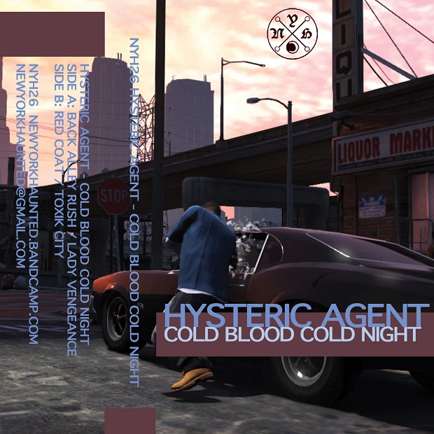image cover: Hysteric Agent - Cold Blood, Cold Night / New York Haunted / NYH26