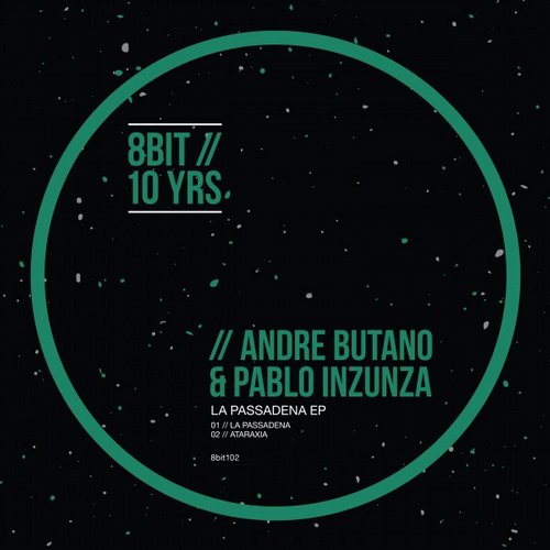 image cover: Andre Butano, Pablo Inzunza - La Pasadena EP / 8Bit / 8BIT102