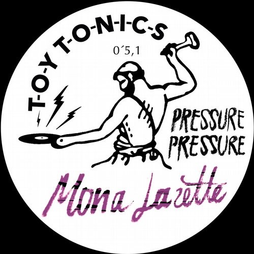 image cover: Mona Lazette, Art Of Tones, Jad & the Ladyboy, The Rhythm Odyssey - Pressure Pressure / TOYT051