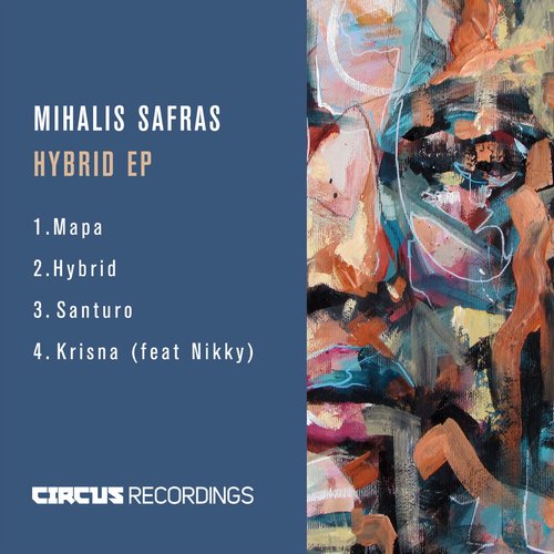 image cover: Mihalis Safras - Hybrid EP / Circus Recordings / CIRCUS058