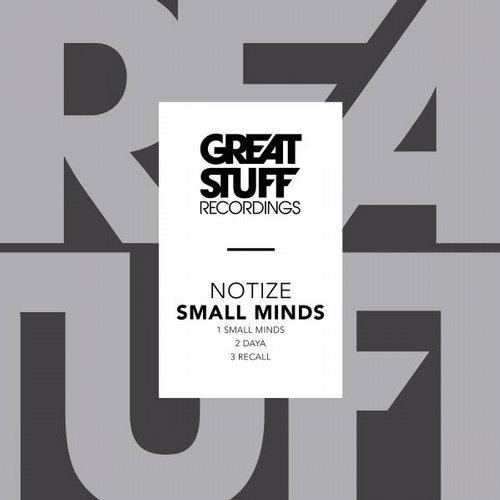 image cover: Notize - Small Minds / Great Stuff Recordings / GSR269