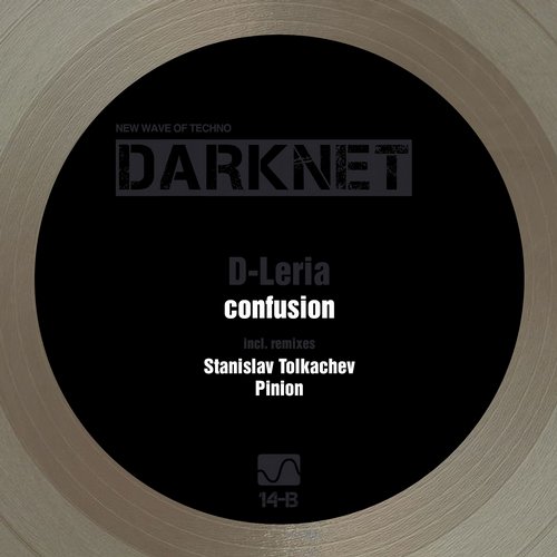 image cover: D-Leria, Pinion, Stanislav Tolkachev - Confusion EP / Darknet / DARKNET014B