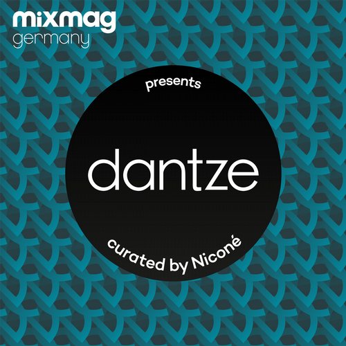 image cover: Mixmag Germany presents Dantze curated by Nicone / MMG004