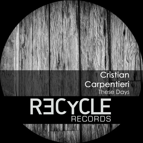 image cover: Cristian Carpentieri - These Days EP / Recycle Records / REC138