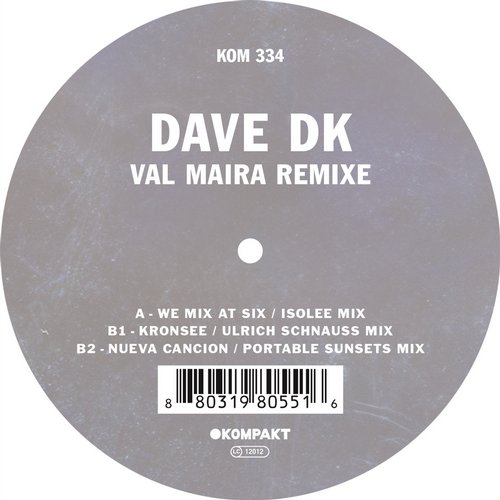 image cover: Dave DK - Val Maira Remixe / Kompakt / KOMPAKT334