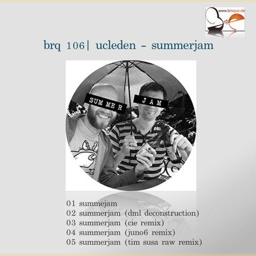 image cover: Ucleden, Cie, Juno6, Tim Susa - Summerjam / Broque / BRQ106