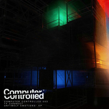 image cover: TX Connect - Emotions EP / ComputerControlledRecords