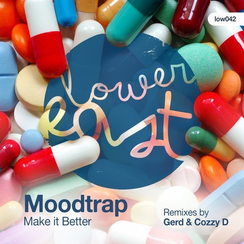 image cover: Moodtrap, Cozzy D, Gerd - Make It Better / Lower East