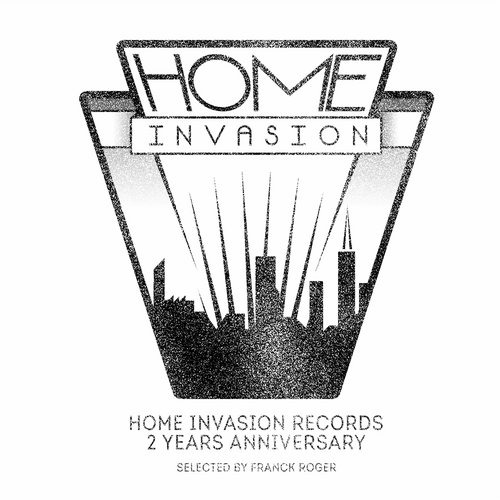 image cover: Franck Roger - Home Invasion Records "2 Years Anniversary" / Home Invasion / 91647