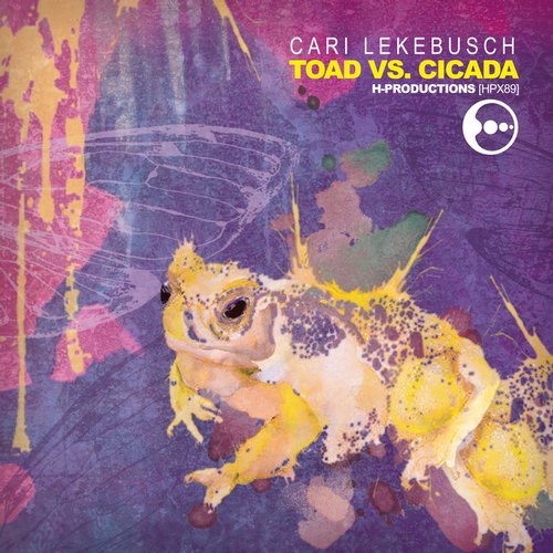 image cover: Cari Lekebusch - Toad vs Cicada / H-Productions / HPX89