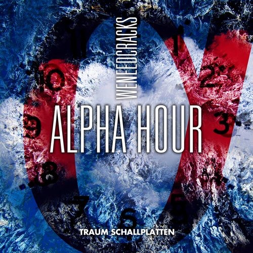 image cover: We Need Cracks, Henning Richter, Joel Forsberg, Kai Meyer - Alpha Hour / Traum / TRAUMV195