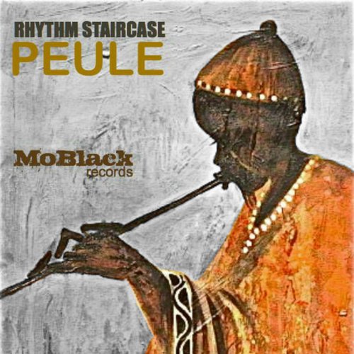 image cover: Rhythm Staircase - Peule / MoBlack Records / MBR093