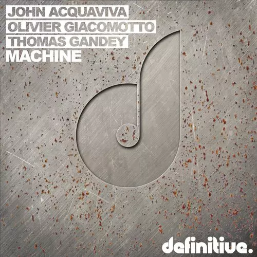 image cover: John Acquaviva, Olivier Giacomotto, Thomas Gandey - Machine EP / DEFDIG1602