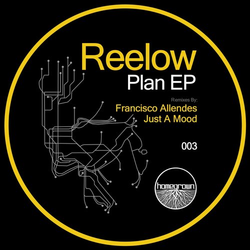 image cover: Reelow, Just A Mood - Plan EP / Homegrown Label / HGL003