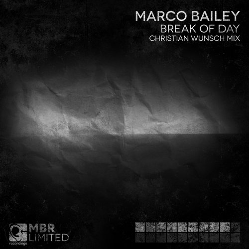 image cover: Marco Bailey, Christian Wunsch - Break of Day / MBR Limited / MBRLTD009D