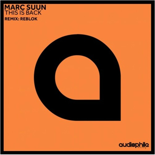 image cover: Marc Suun, Reblok – This is Back EP / Audiophile Deep / APD069
