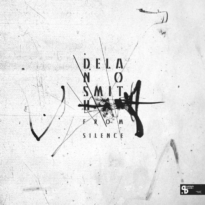 image cover: Delano Smith - From Silence / Sushitech Records / SUSH25