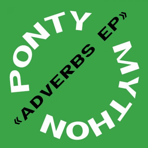 image cover: Ponty Mython - Adverbs / Capital Bass / CB007X