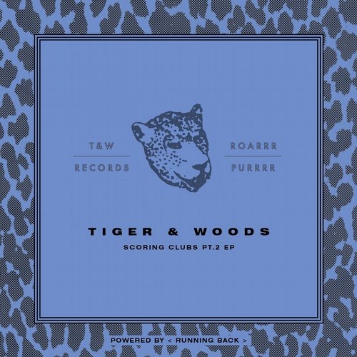 image cover: Tiger & Woods - Scoring Clubs Pt. 2 EP / T&W Records / RBTW3