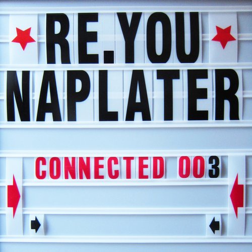 image cover: Re.You - NapLater / Connected Frontline / CONNECTED003D