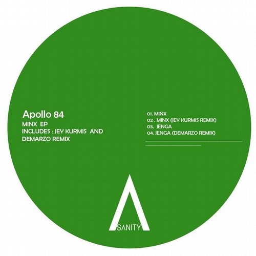 image cover: Apollo 84, Demarzo, Jey Kurmis - Minx EP / Sanity / SNR143