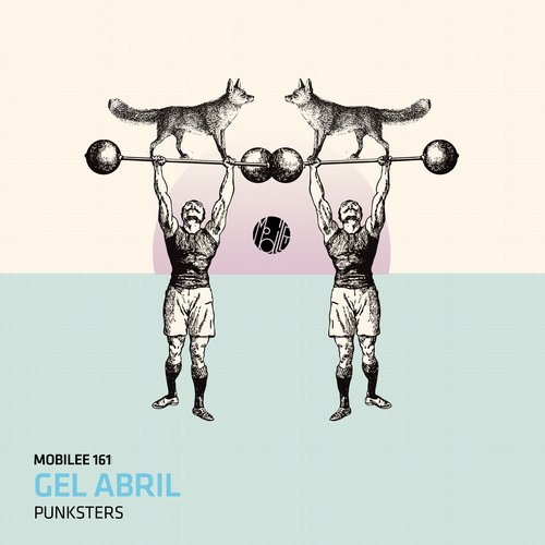 image cover: Gel Abril - Punksters / Mobilee Records / MOBILEE161