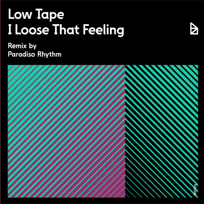 image cover: Low Tape - I Loose That Feeling / Neo Violence / NV006