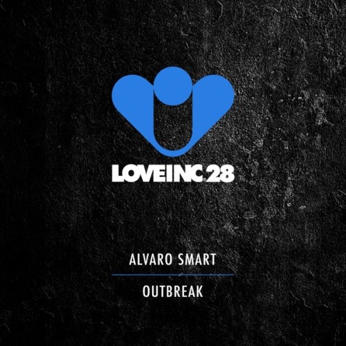 image cover: Alvaro Smart - Outbreak / Love Inc / LOVEINC028