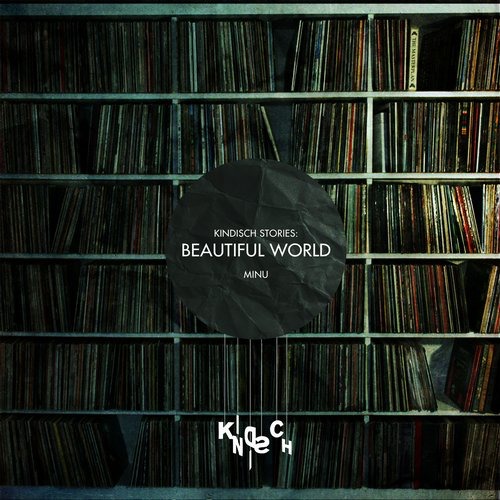 image cover: VA - Kindisch Stories: Beautiful World (MINU Interpretation) / Kindisch / KDDA013