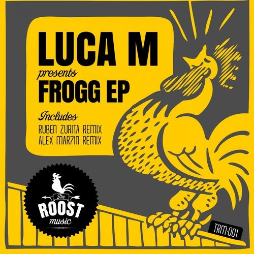 image cover: Luca M - Frogg EP / The Roost Music / TRM001