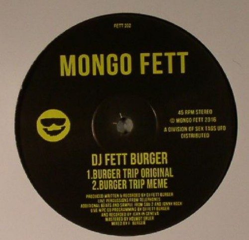 DJ Fett Burger – Burger Trip / Mongo Fett / FETT202