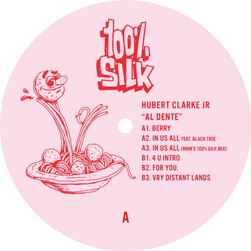 image cover: Hubert Clarke Jr - Al Dente / 100% Silk / SILK083