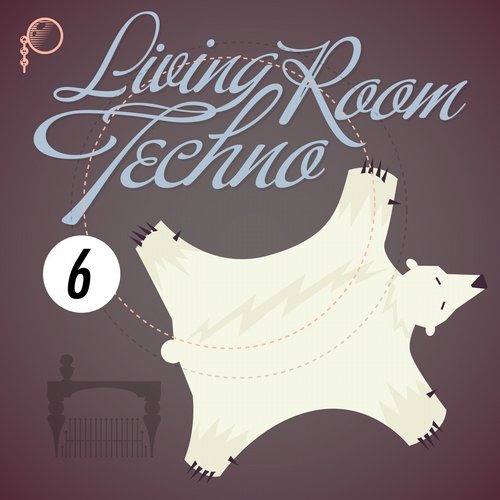 image cover: VA - Livingroom Techno 6 / Connaisseur Recordings / CNS025SD