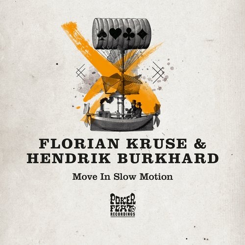 image cover: Florian Kruse, Hendrik Burkhard - Move In Slow Motion / Poker Flat Recordings / PFR172