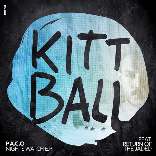 image cover: P.A.C.O. - NIGHTS WATCH EP / Kittball / KITT109