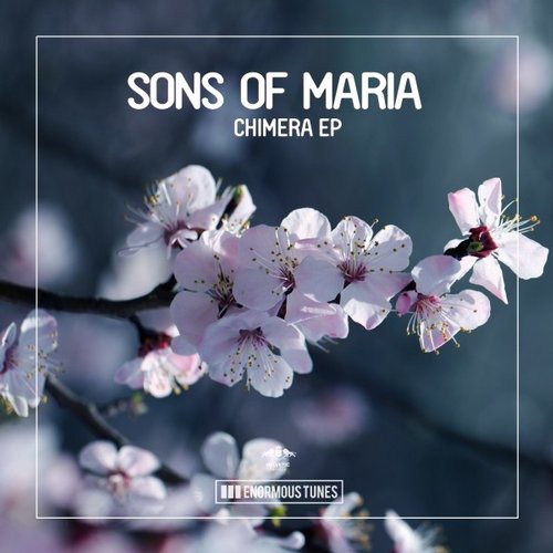 image cover: Sons Of Maria - Chimera EP / Enormous Tunes / ETR301