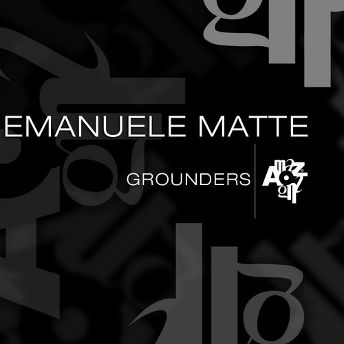image cover: Emanuele Matte - Grounders / Amazing Records / AMZ148