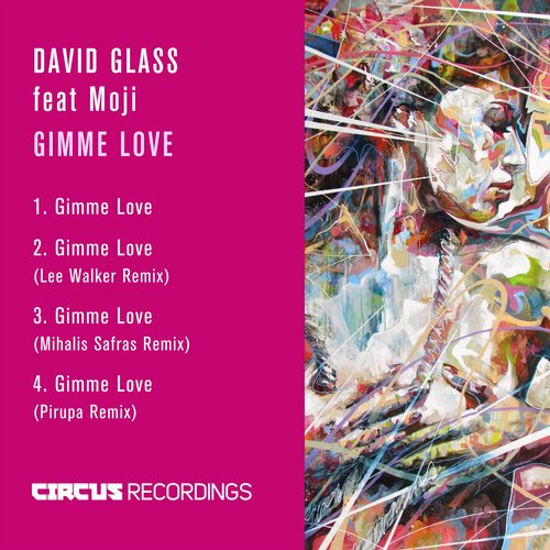 image cover: David Glass feat. Moji - Gimme Love / Circus Recordings / CIRCUS059