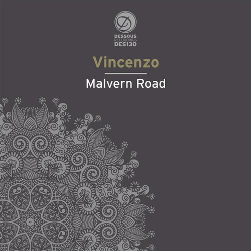 image cover: Vincenzo - Malvern Road EP / Dessous Recordings / DES130BP