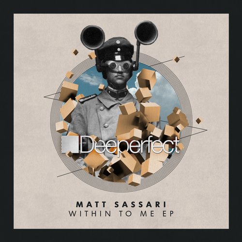 image cover: Matt Sassari - Within To Me EP / Deeperfect Records / DPE1147