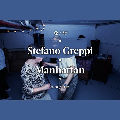 image cover: Stefano Greppi - Manhattan / Goldmin Music / GMND016