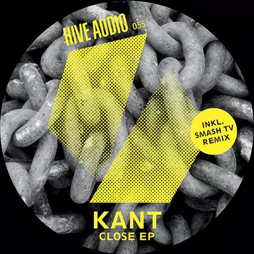 image cover: KANT - Close EP / Hive Audio / HA055