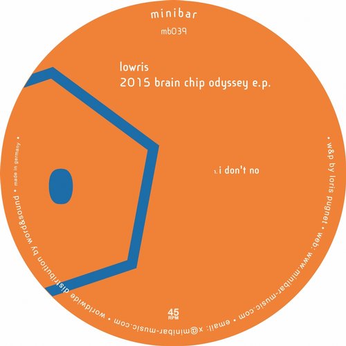 image cover: Lowris - 2015 Brain Chip Odyssey EP / Minibar Music / MINIBAR039D