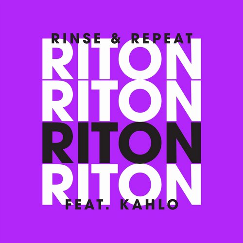 image cover: Riton - Rinse & Repeat (Feat. Kah-Lo) [Remixes 2] / Riton Time / MOS339EP2